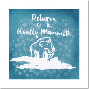 Return Of The Woolly Mammoth Posters and Art